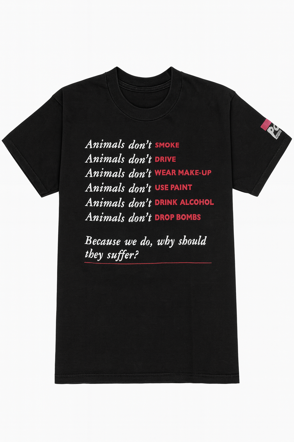 PETA • Animals Don’t ….