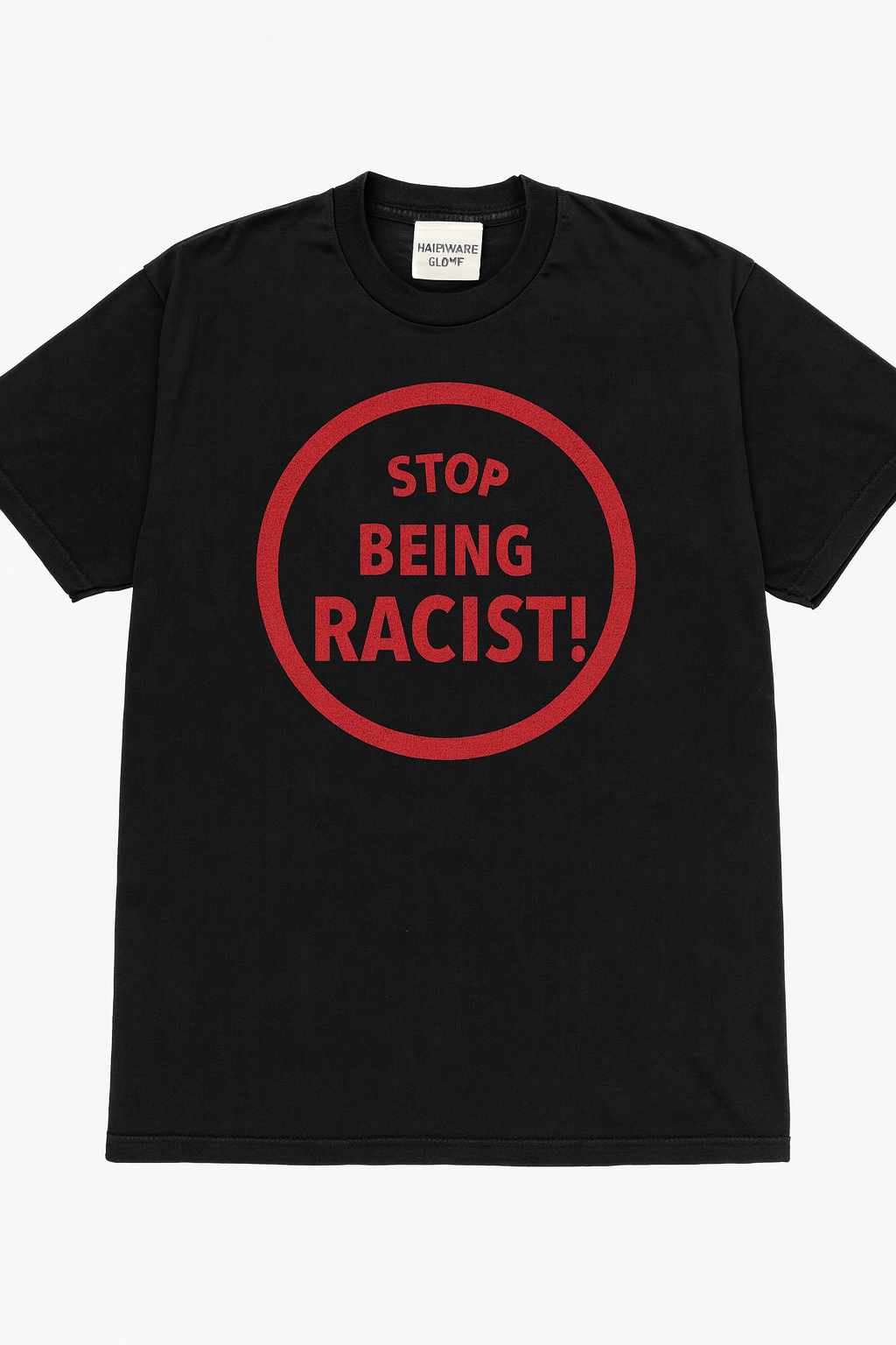 “Stop Being Racist “